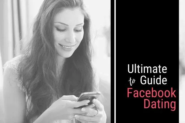 2025's Ultimate Facebook Dating Guide (Basics, Tips &amp; More!)