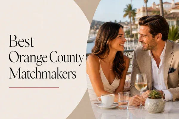 Best Orange County Matchmakers [2026 Cost And Reviews!]