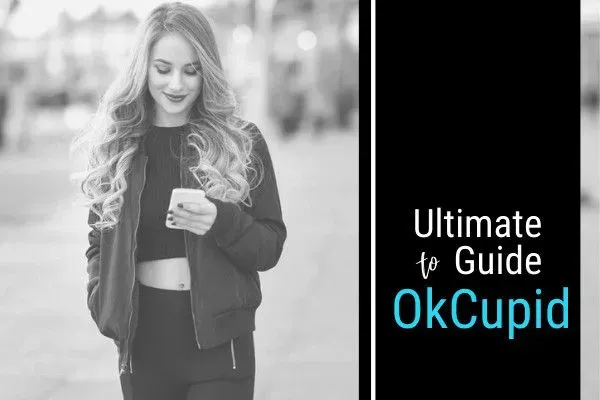A Dating Expert's Guide To OKC [Get More Matches, Messages &#038; Dates!]