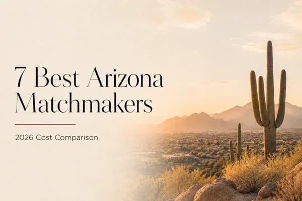 Best Arizona Matchmakers [2026 Top List And Cost Comparison!]