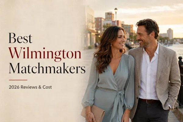 Top 3 Wilmington Matchmakers [2026 Cost Comparison!]