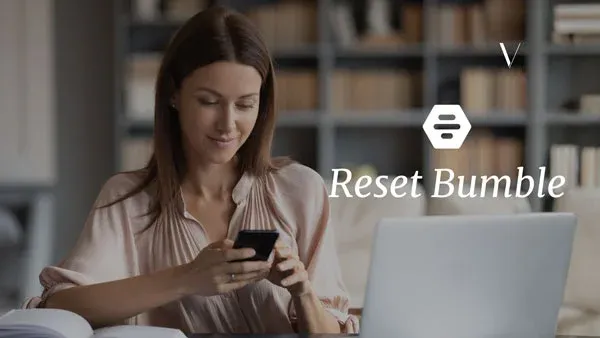 Want To Reset Bumble? [Read This First!]