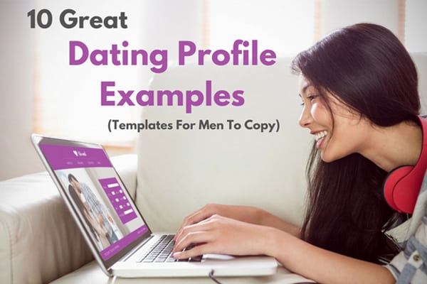 38 Best Dating Profile Examples for Guys