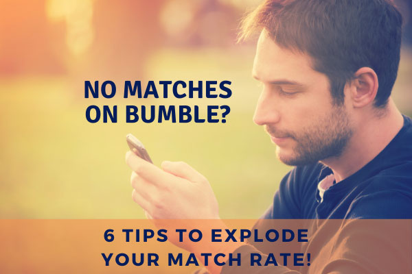 No Bumble Matches? 8 Tips Explode Your Match Rate & Queue!