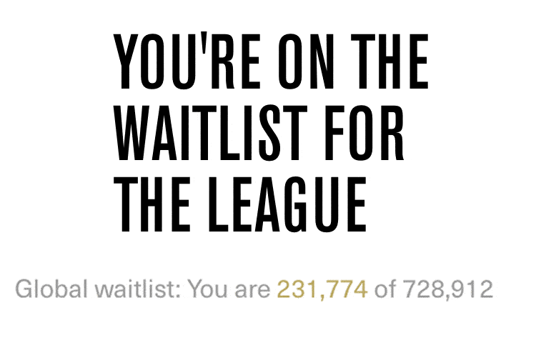 The League wait list