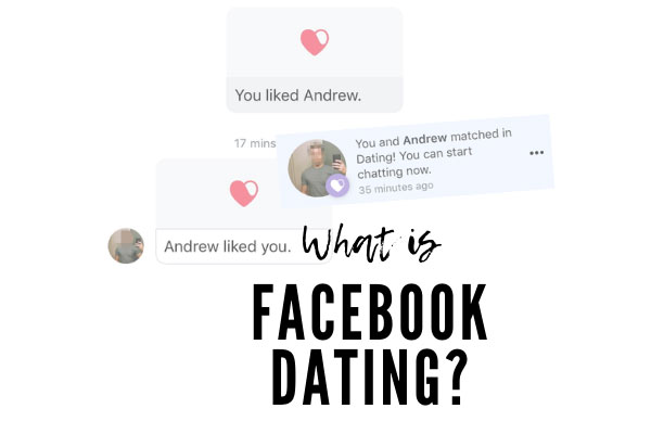 What Is Facebook Dating? [4 Things You Need To Know!]