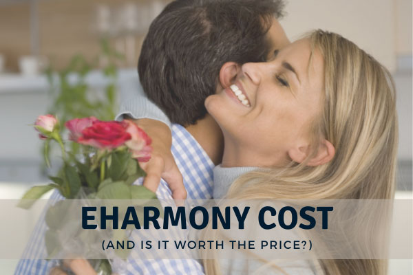 How Much Does eHarmony Cost In 2023 [& Is It Worth It?]