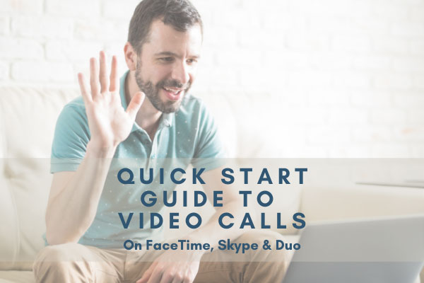 Quick Start Guide To Video Calls On FaceTime, Skype & Duo