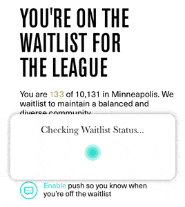 Need A Tinder Alternative? These 7 Dating Apps Are Better Than Tinder! 8 League waitlist