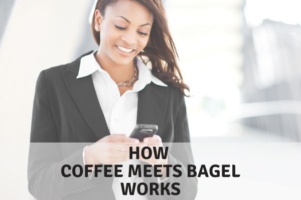 How Does Coffee Meets Bagel Work? [2024 Guide To CMB!]