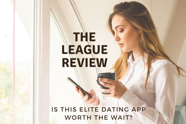 The League Dating App Reviews - Worth The Wait? (2023)