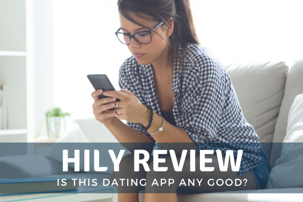 Hily Dating App Review For 2022 (Does It Actually Work?)