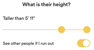 No Matches On Bumble? 8 Quick Fixes & Tips That Really Work! 4 Bumble's height filter