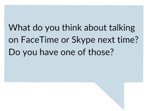 Suggesting Facetime or Skype