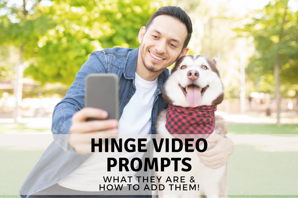 Hinge Video Prompts [What They Are & How To Add One!]