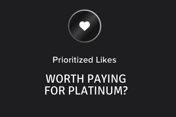 Tinder Priority Likes: Worth Paying For Platinum In 2023?