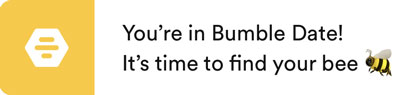 Bumble Date Mode notification