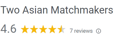 4.6-star Google rating for Two Asian Matchmakers