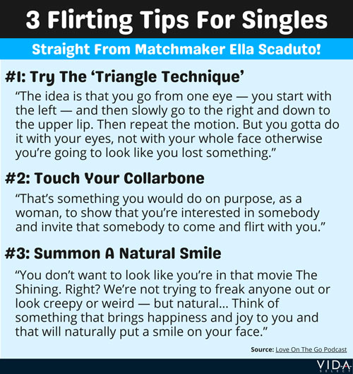 Tips on how to flirt from Smoky Matchmaker Ella Scaduto